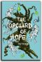 [The Orphanage of Miracles 02] • The Orchard of Hope